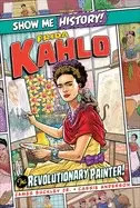 Image of frida kahlo the revolutionary painter