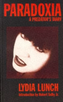 Image of Paradoxia by Lydia Lunch Hardback