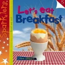 Image of Let's Eat Breakfast : Sparklers - Food We Eat