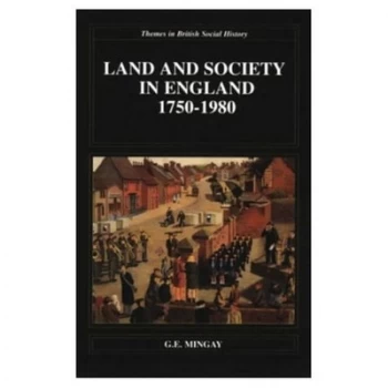 Image of Land and Society in England 1750-1980 by G Mingay Book