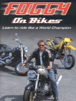 Image of Foggy on Bikes by Carl Fogarty and Neil Bramwell Hardback
