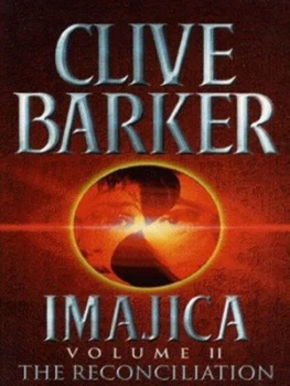 Image of Imajica. 2 Reconciliation by Clive Barker Book