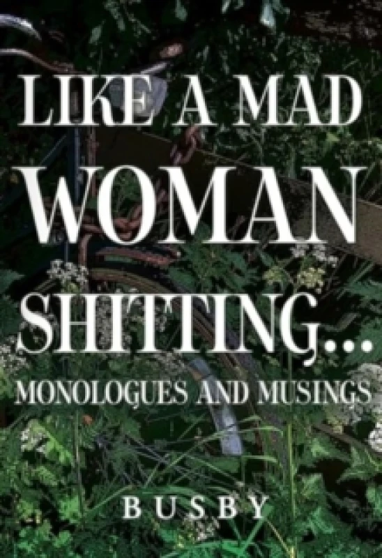 Image of Like a mad woman shitting Paperback / softback