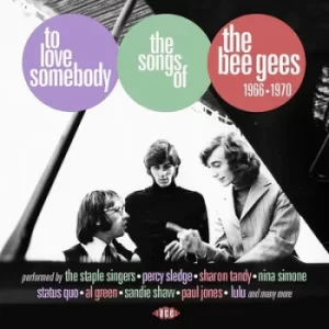 image of To Love Somebody The Songs of the Bee Gees 1966-1970 by Various Artists CD Album