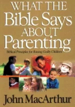 Image of what the bible says about parenting biblical principle for raising godly ch