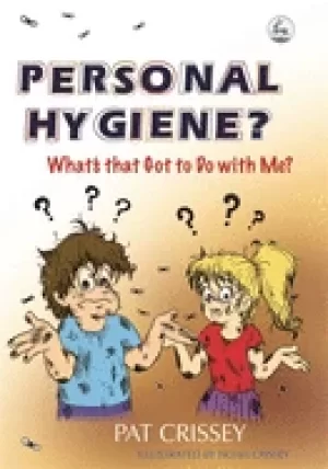 Image of personal hygiene whats that got to do with me