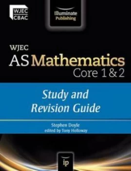 Image of Wjec As Mathematics. Study and Revision Guide by Stephen Doyle and Tony Holloway and Welsh Joint Education Committee Paperback