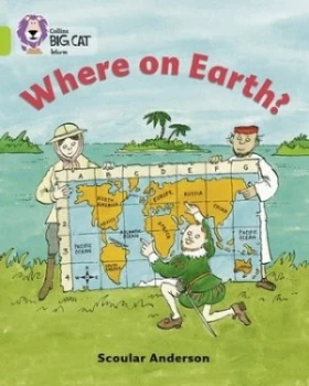 Image of Where on Earth by Scoular Anderson Book