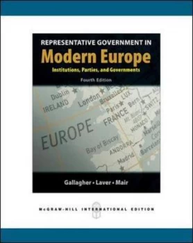 Image of Representative Government in Modern Europe by Michael Gallagher Book