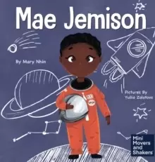 Image of Mae Jemison : A Kid's Book About Reaching Your Dreams