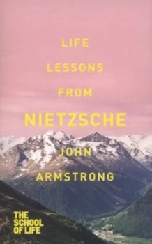 Image of Life lessons from Nietzsche by John Armstrong