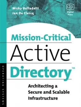 Image of Mission-Critical Active Directory by Micky Balladelli Book