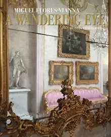 Image of A Wandering Eye : Travels with my Phone