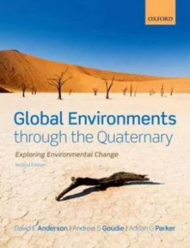Image of Global Environments through the Quaternary by David Anderson Paperback