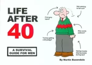 Image of Life After 40 - Martin Baxendale - Paperback - Used