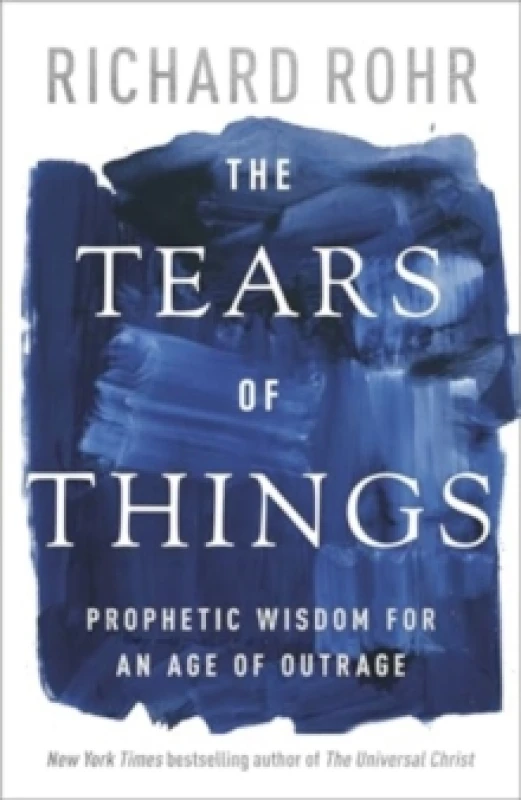Image of The Tears of Things. Hardback. By Richard Rohr Books