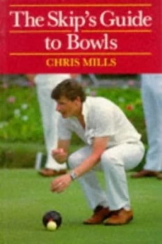 Image of The Skips Guide to Bowls Paperback