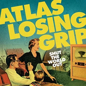 image of Atlas Losing Grip - Shut The World Out Vinyl