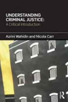 Image of Understanding Criminal Justice by Azrini Wahidin Paperback