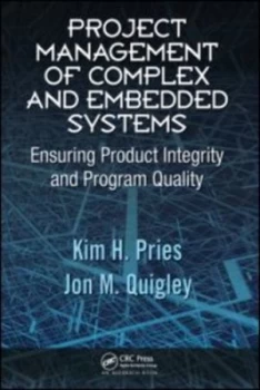 Image of Project Management of Complex and Embedded Systems by Kim H. Pries Hardback