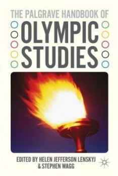 Image of The Palgrave Handbook of Olympic Studies by H. Lenskyj Hardback