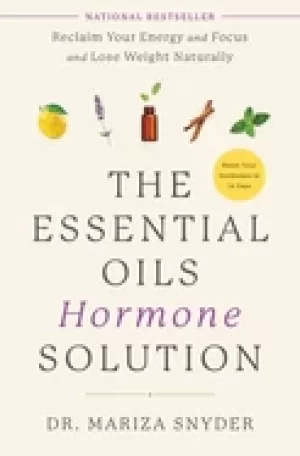 Image of essential oils hormone solution reclaim your energy and focus and lose weig