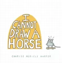 Image of I Cannot Draw a Horse