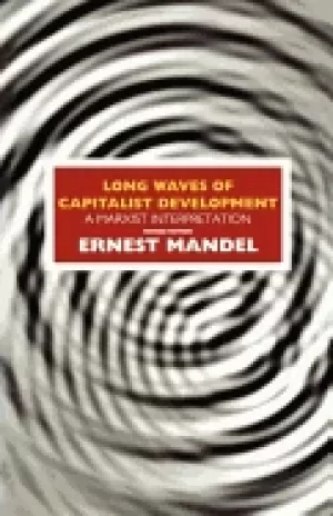 Image of long waves of capitalist development a marxist interpretation