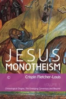 Image of Jesus Monotheism by Crispin Fletcher-Louis