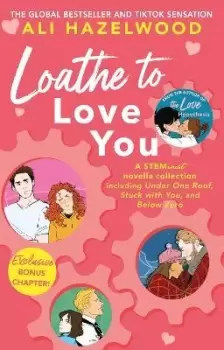 Image of Loathe To Love You by Ali Hazelwood