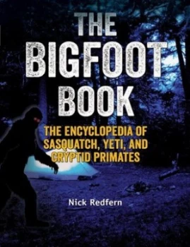 Image of The Bigfoot Book by Nick Redfern Book