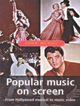 Image of Popular Music on Screen by John Mundy Paperback