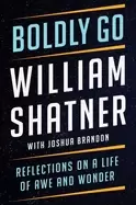 Image of boldly go reflections on a life of awe and wonder