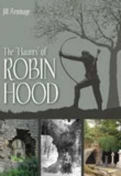Image of The Haunts of Robin Hood by Jill Armitage Paperback