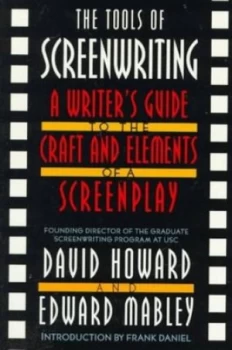 Image of The Tools of Screenwriting by David Howard Paperback