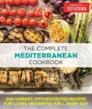Image of complete mediterranean cookbook 500 vibrant kitchen tested recipes for liv