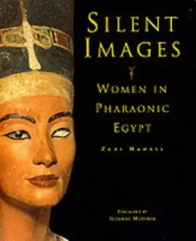 Image of Silent images by Zahi Hawass