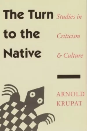Image of The turn to the native by Arnold Krupat