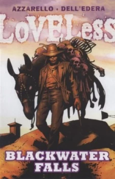 Image of Loveless. Blackwater Falls by Brian Azzarello Paperback