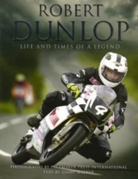 Image of Robert Dunlop by Pacemaker International Hardback