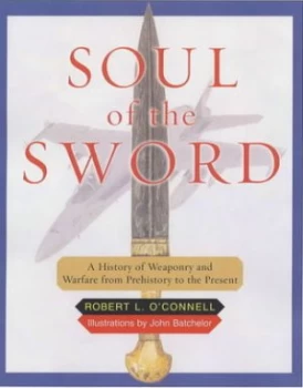 Image of Soul of the Sword by Robert Oconnell Hardback