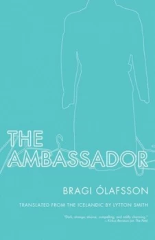Image of The Ambassador by Bragi Olafsson Paperback