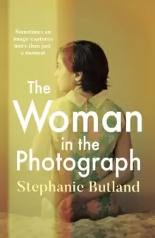 Image of The Woman in the Photograph : The thought-provoking feminist novel everyone is talking about