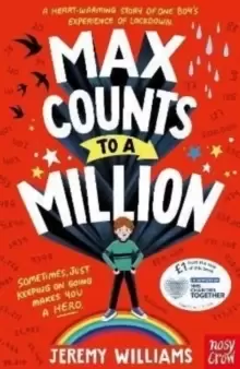 Image of Max Counts to a Million : A funny, heart-warming story about one boy's experience of lockdown