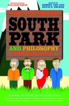 Image of The ultimate South Park and philosophy by Robert Arp
