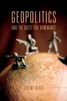 Image of Geopolitics and the Quest for Dominance