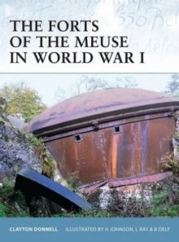 Image of The Forts of the Meuse in World War I by Clayton Donnell Book