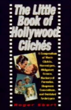 Image of The Little Book of Hollywood Cliches by Roger Ebert Hardback