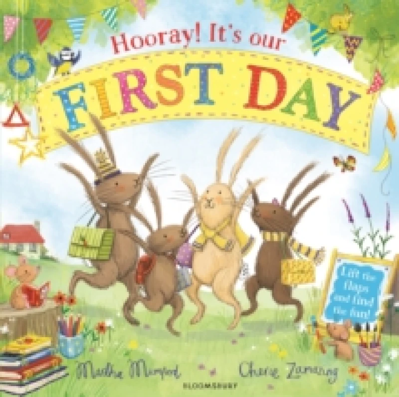 Image of Hooray! It's Our First Day : A Starting School Lift-the-Flap Adventure Paperback / softback