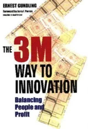 Image of The 3M way to innovation by Ernest Gundling